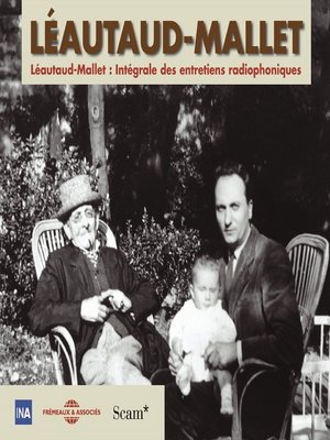 cover image of Léautaud-Mallet. Intégrale des entretiens radiophoniques (Volume 1)